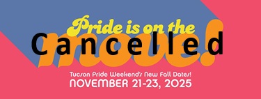 Gay Tucson Newsletter|Tucson Gay Pride Shutdown & Bankruptcy